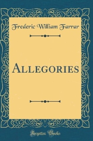 Cover of Allegories (Classic Reprint)