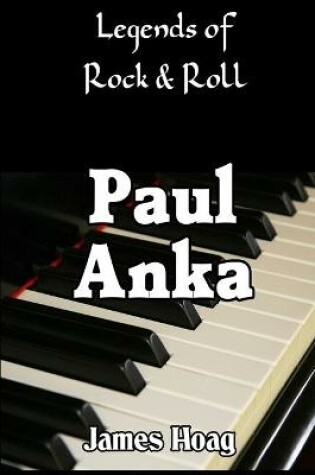 Cover of Legends of Rock & Roll - Paul Anka