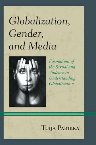 Cover of Globalization, Gender, and Media