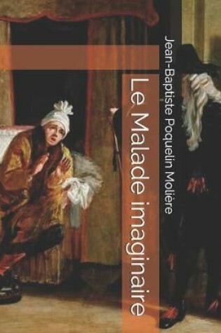 Cover of Le Malade imaginaire