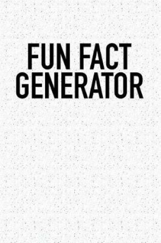 Cover of Fun Fact Generator