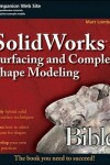 Book cover for Solidworks Surfacing and Complex Shape Modeling Bible