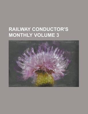 Book cover for Railway Conductor's Monthly Volume 3