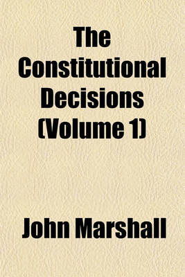 Book cover for The Constitutional Decisions (Volume 1)