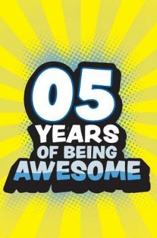 Cover of 5 Years Of Being Awesome