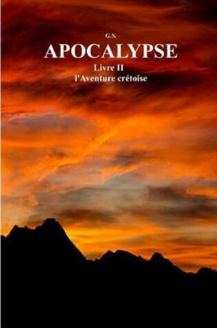 Cover of Apocalypse Livre II l'Aventure Cr