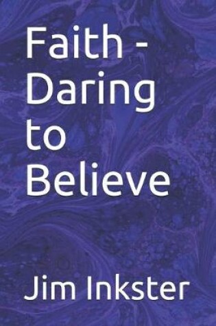 Cover of Faith - Daring to Believe