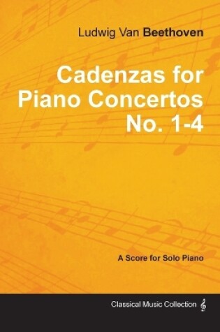 Cover of Cadenzas for Piano Concertos Nos.1-4 - A Score for Solo Piano