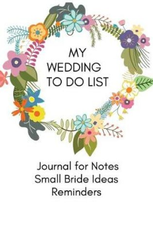 Cover of Wedding To Do List Journal