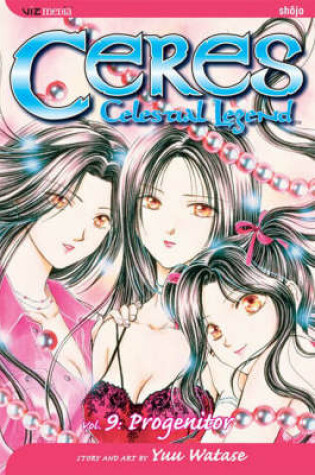 Cover of Ceres: Celestial Legend, Vol. 9