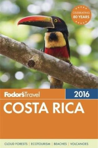 Cover of Fodor's Costa Rica 2016