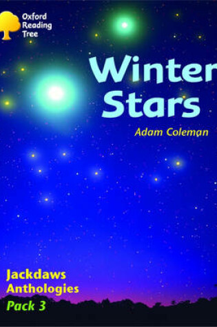 Cover of Oxford Reading Tree: Levels 8-11: Jackdaws Anthologies: Winter Stars (Pack 3)