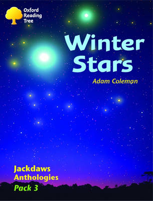 Book cover for Oxford Reading Tree: Levels 8-11: Jackdaws Anthologies: Winter Stars (Pack 3)