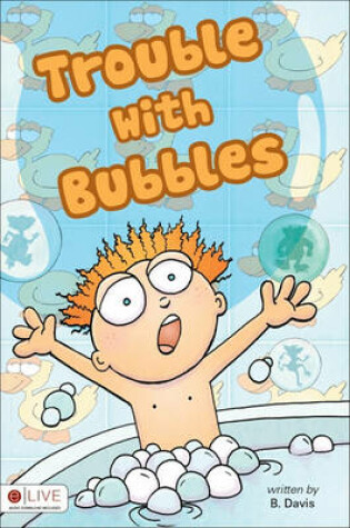 Cover of Trouble with Bubbles