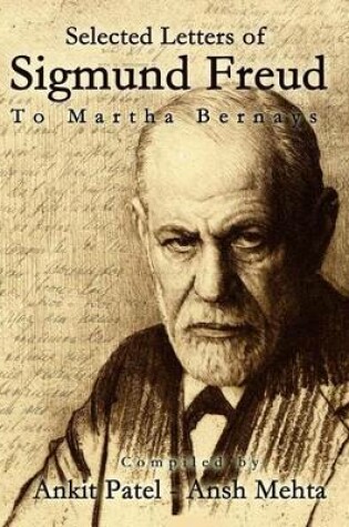 Cover of Selected Letters of Sigmund Freud, to Martha Bernays