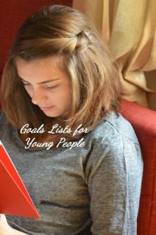 Cover of Goals Lists for Young People