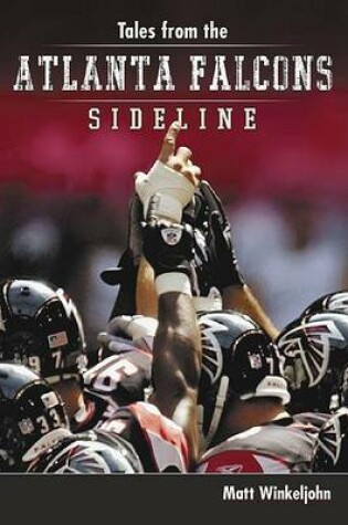 Cover of Tales from the Atlanta Falcons Sidelines