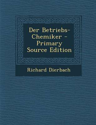 Book cover for Der Betriebs-Chemiker - Primary Source Edition