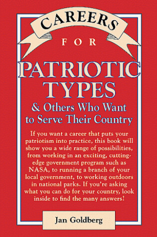 Cover of Careers for Patriotic Types & Others Who Want to Serve Their Country