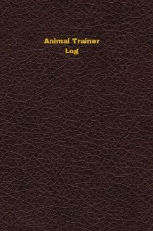 Cover of Animal Trainer Log