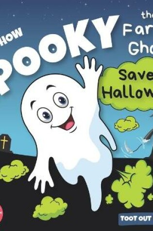 Cover of How Spooky the farting ghost saved Halloween