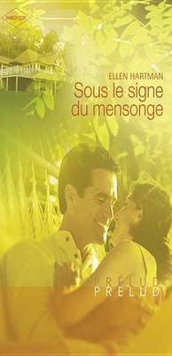 Book cover for Sous Le Signe Du Mensonge (Harlequin Prelud')