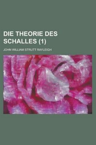 Cover of Die Theorie Des Schalles (1)