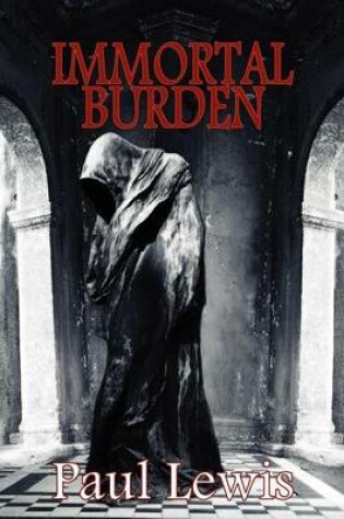 Cover of Immortal Burden