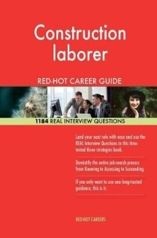 Cover of Construction Laborer Red-Hot Career Guide; 1184 Real Interview Questions