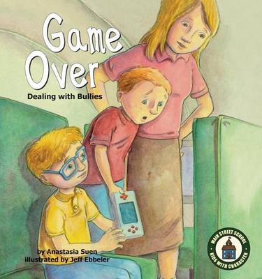 Cover of Game Over:: Dealing with Bullies
