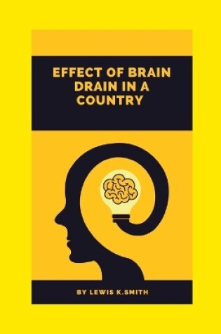 Cover of Effect of Brain Drain in a Country