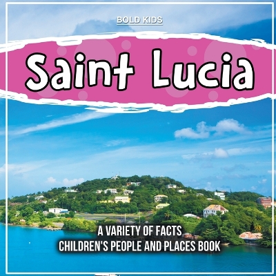 Book cover for Saint Lucia Where Exactly Is It?