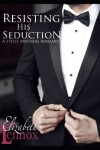 Book cover for Resisting His Seduction