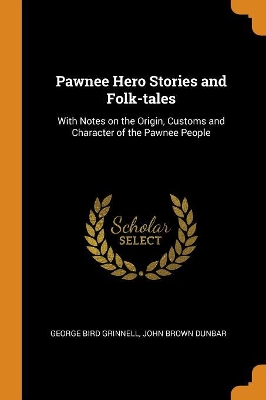 Book cover for Pawnee Hero Stories and Folk-Tales