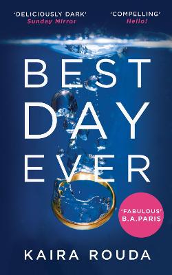 Best Day Ever by Kaira Rouda