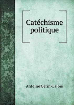 Book cover for Catéchisme politique