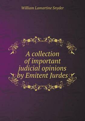 Book cover for A collection of important judicial opinions by Emitent Jurdes