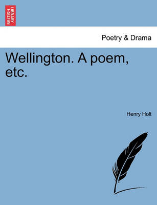 Book cover for Wellington. a Poem, Etc.