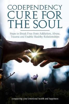 Book cover for Codependency Cure For The Soul