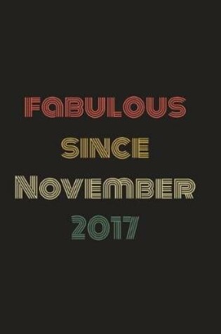 Cover of Fabulous Since November 2017