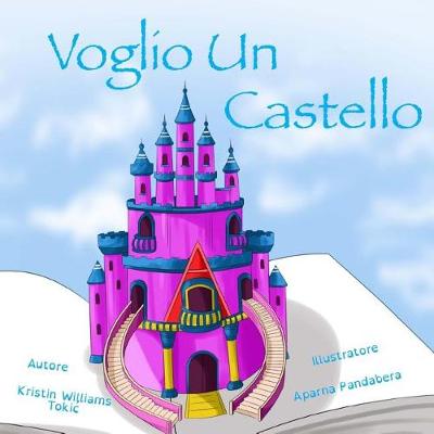 Book cover for Voglio Un Castello