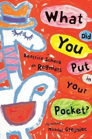 Cover of What Did You Put in Your Pocket?