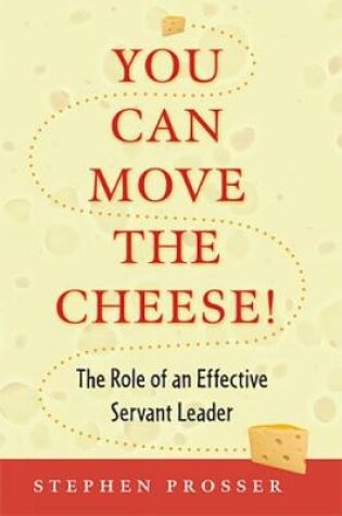 Cover of You Can Move the Cheese!