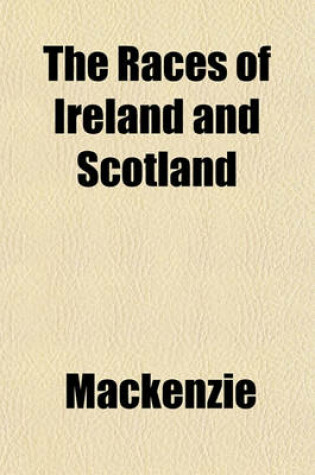 Cover of The Races of Ireland and Scotland