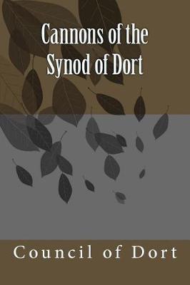 Book cover for Cannons of the Synod of Dort