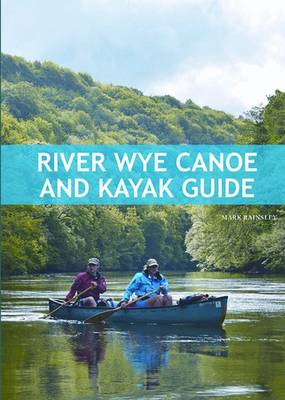 Book cover for River Wye Canoe & Kayak Guide