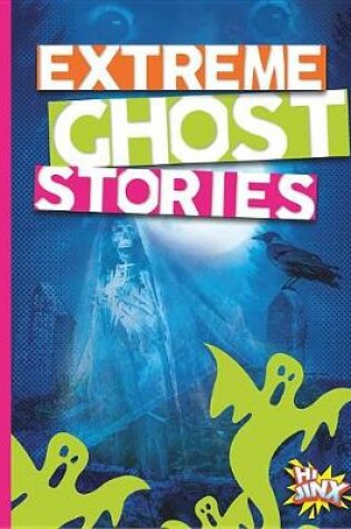 Cover of Extreme Ghost Stories