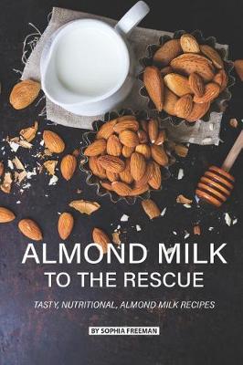Book cover for Almond Milk to the Rescue