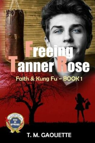 Cover of Freeing Tanner Rose