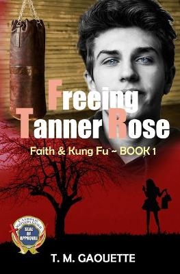 Book cover for Freeing Tanner Rose